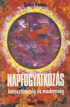 SZABÓ FERENC - Napfogyatkozás [antikvár]