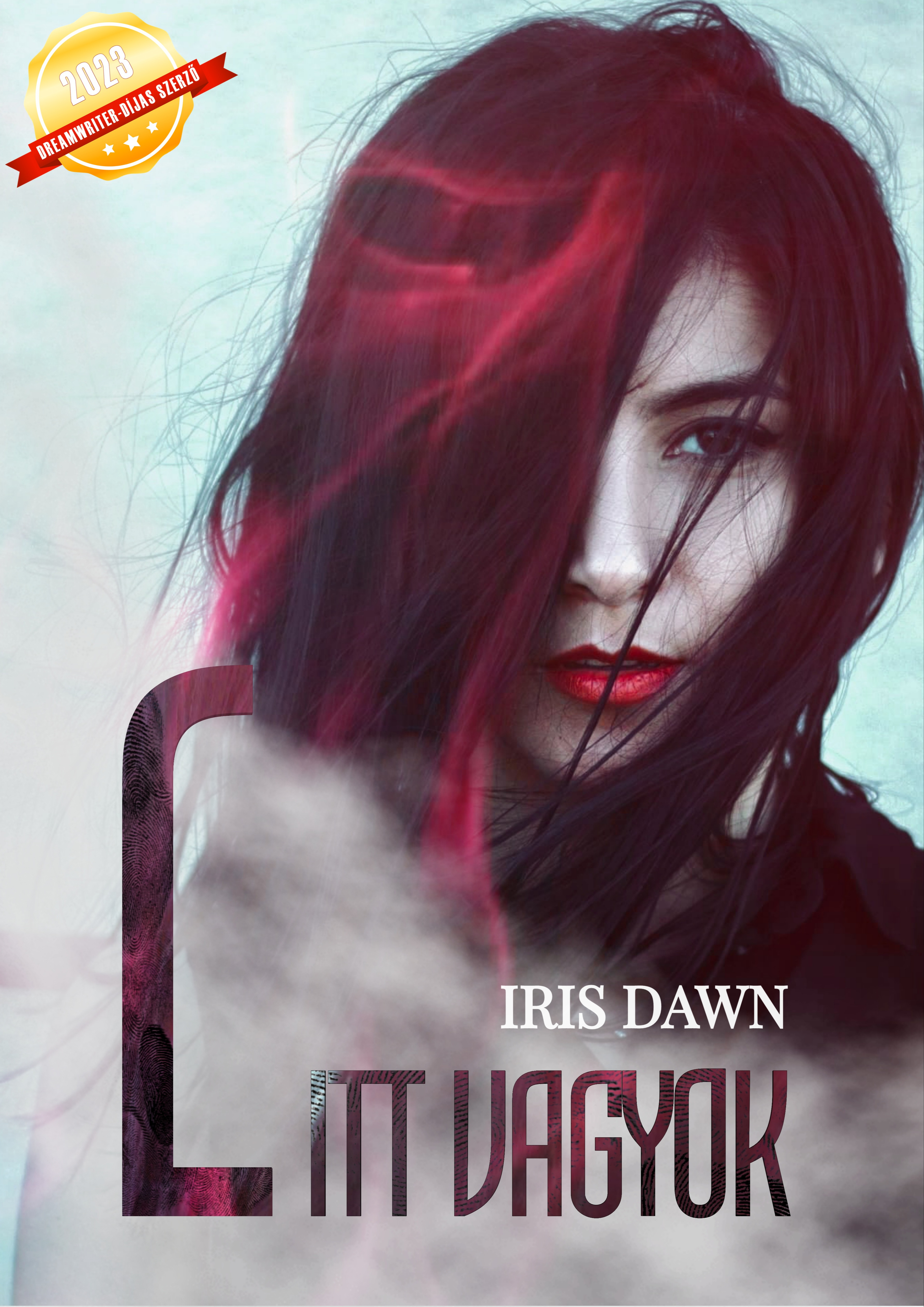 Dawn Iris - L - Itt vagyok [eKönyv: epub, mobi]