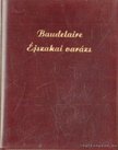 Baudelaire - Éjszakai varázs [antikvár]