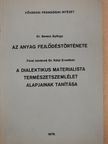 Dr. Berecz György - Az anyag fejlődéstörténete/A dialektikus materialista természetszemlélet alapjainak tanítása (dedikált példány) [antikvár]