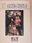 Németh János István - A kultúra üzenete [antikvár]