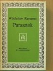 Wladyslaw Stanislaw Reymont - Parasztok [antikvár]