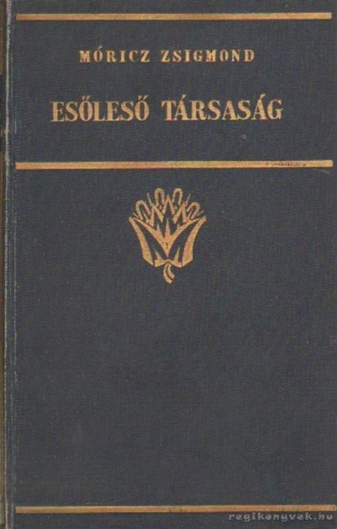 Móricz Zsigmond - Esőleső társaság [antikvár]