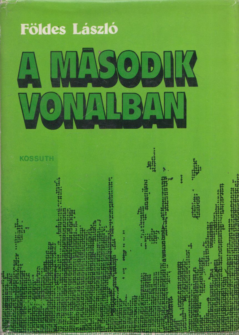 Földes László - A második vonalban [antikvár]