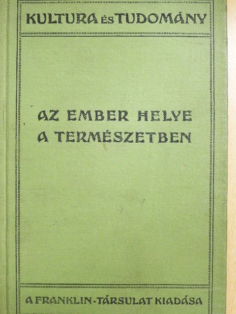 Dr. Lenhossék Mihály - Az ember helye a természetben [antikvár]