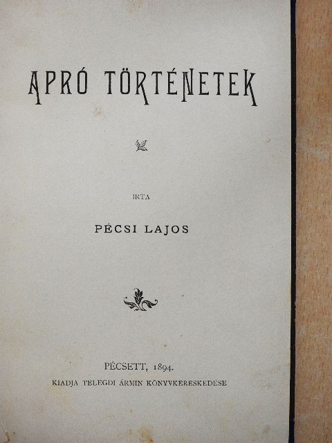 Pécsi Lajos - Apró történetek [antikvár]