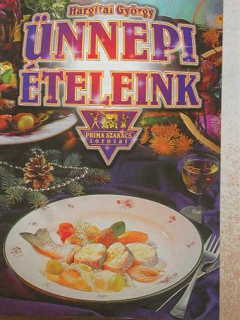 Ünnepi ételeink [antikvár]