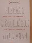 Matthew E. May - Elegáns megoldások nyomában [antikvár]