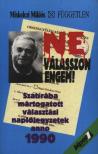 Miskolczi Miklós - Ne válasszon engem! [antikvár]