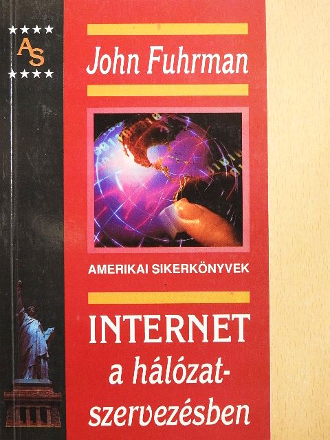 John Fuhrman - Internet a hálózatszervezésben [antikvár]