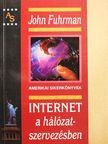 John Fuhrman - Internet a hálózatszervezésben [antikvár]