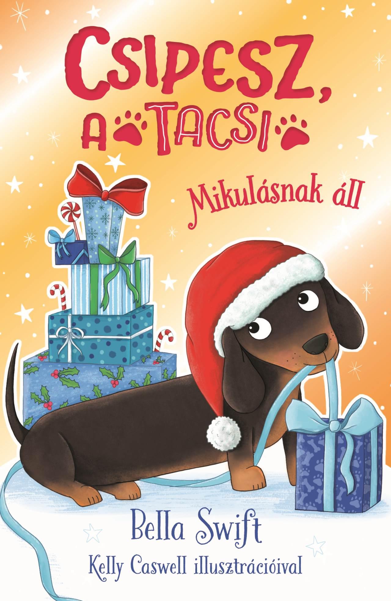 Bella Swift - Csipesz, a tacsi - Mikulásnak áll