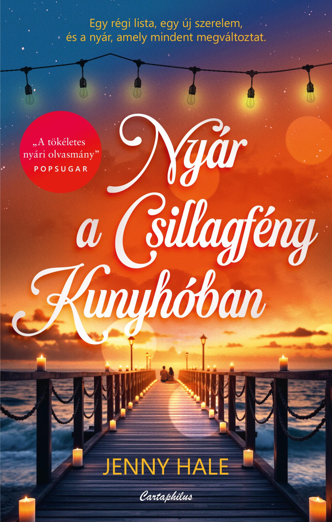 Jenny Hale - Nyár a Csillagfény Kunyhóban [eKönyv: epub, mobi]