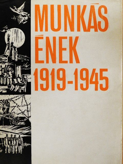 Arma Pál - Munkásének 1919-1945 [antikvár]