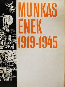 Arma Pál - Munkásének 1919-1945 [antikvár]