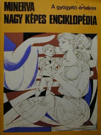 Ács Tamás - Minerva nagy képes enciklopédia 1. [antikvár]