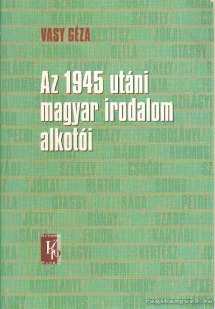 Vasy Géza - Az 1945 utáni magyar irodalom alkotói [antikvár]