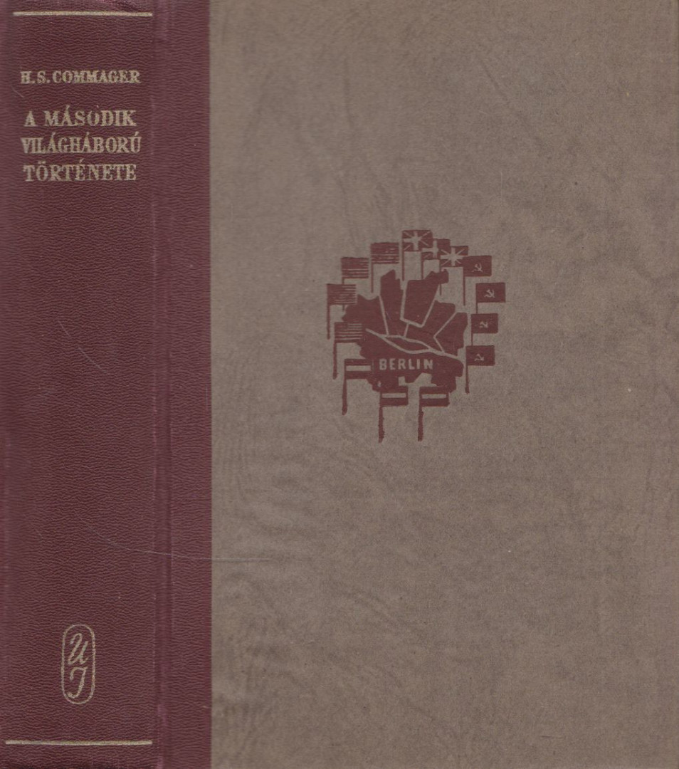 Commager, Henry Steele - A második világháború története [antikvár]