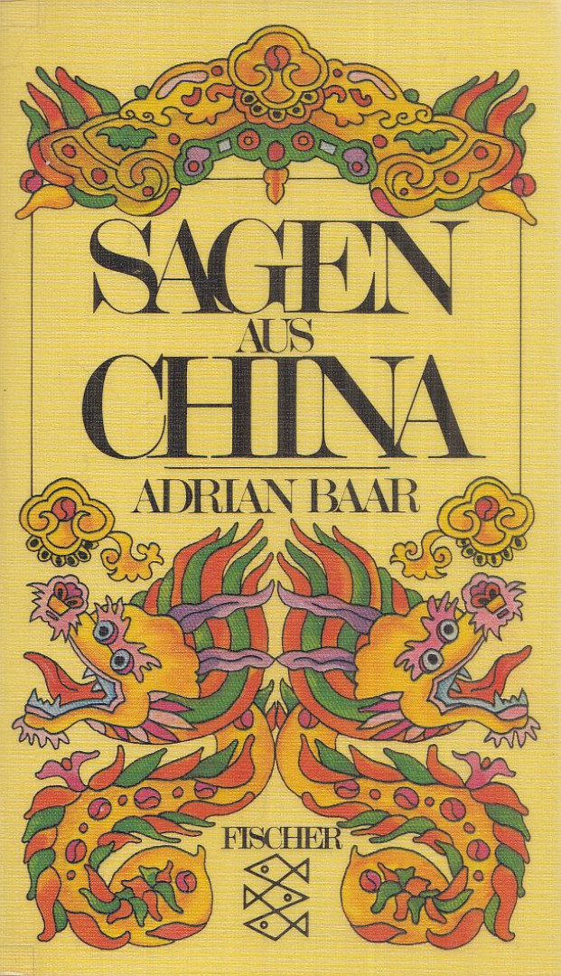 BAAR, ADRIAN - Sagen aus China [antikvár]