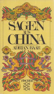 BAAR, ADRIAN - Sagen aus China [antikvár]