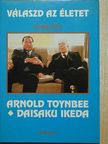 Arnold Toynbee - Válaszd az életet [antikvár]
