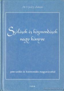 Dr. Ujváry Zoltán - Szólások és közmondások nagy könyve [antikvár]