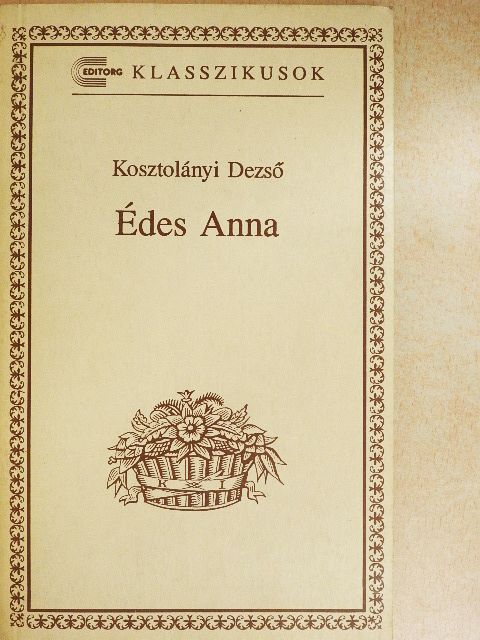 Kosztolányi Dezső - Édes Anna  [antikvár]
