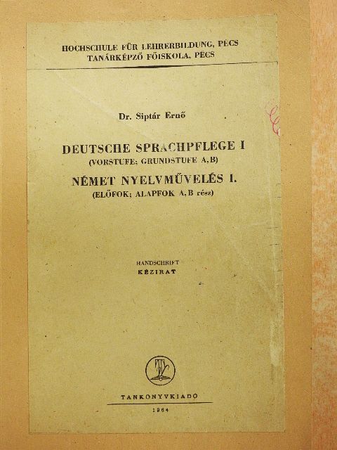 Dr. Siptár Ernő - Német nyelvművelés I. [antikvár]