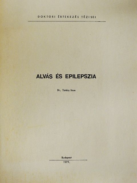 Dr. Tomka Imre - Alvás és epilepszia [antikvár]