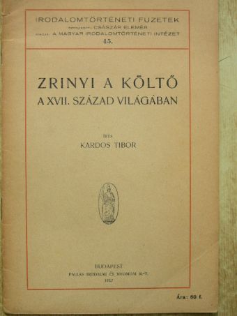 Kardos Tibor - Zrinyi a költő [antikvár]