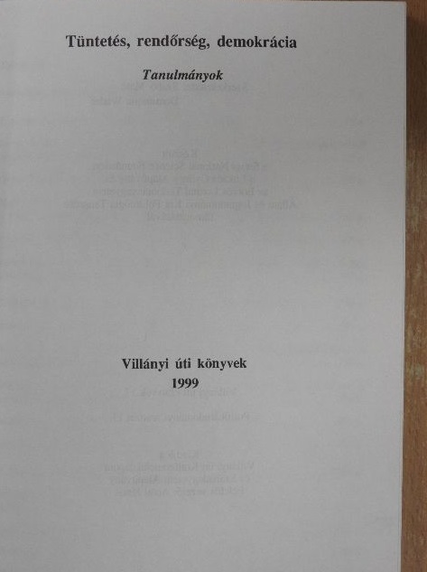 Magyar Gábor - Tüntetés, rendőrség, demokrácia [antikvár]