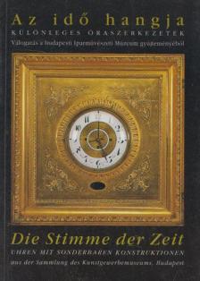 Békési Éva, Jenecsek Olga, Pandur Ildikó, Vályi Huba - Az idő hangja/Die Stimme der Zeit [antikvár]