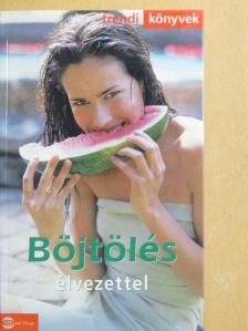 Böjtölés élvezettel [antikvár]
