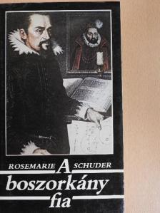 Rosemarie Schuder - A boszorkány fia [antikvár]