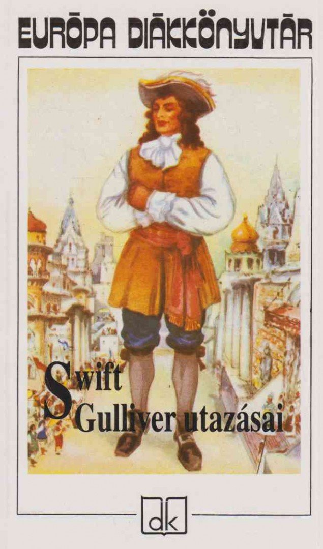 Jonathan Swift, T. Gabbe - Gulliver utazásai [antikvár]