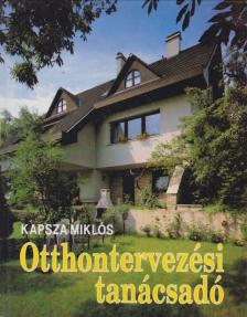 Kapsza Miklós - Otthontervezési tanácsadó [antikvár]