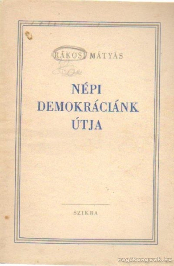 Rákosi Mátyás - Népi demokráciánk útja [antikvár]