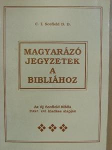 C. I. Scofield - Magyarázó jegyzetek a Bibliához [antikvár]