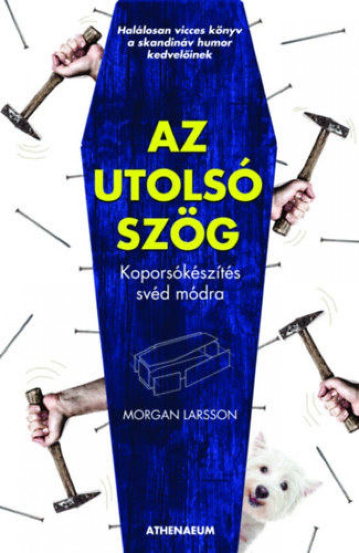 Morgan Larsson - Az utolsó szög [antikvár]
