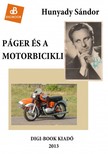 Hunyady Sándor - Páger és a motorbicikli [eKönyv: epub, mobi]