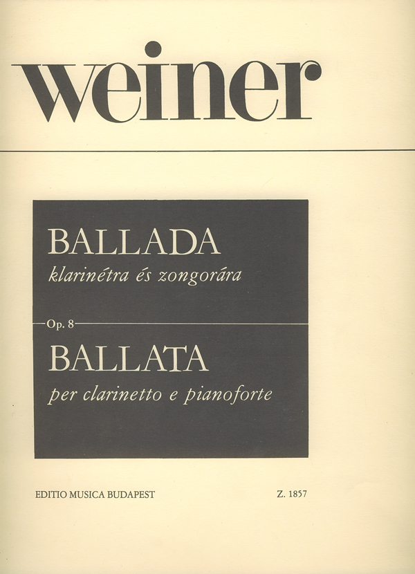 WEINER, LEO - BALLADA KLARINÉTRA ÉS ZONGORÁRA