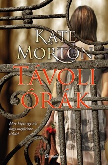 Kate Morton - Távoli órák [eKönyv: epub, mobi]