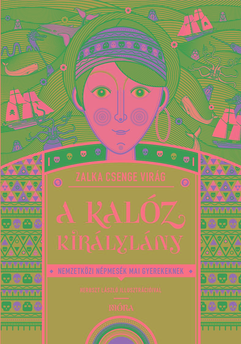 Dr. Zalka Csenge Virág - A kalóz királylány