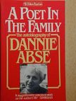 Dannie Abse - A Poet in the Family [antikvár]