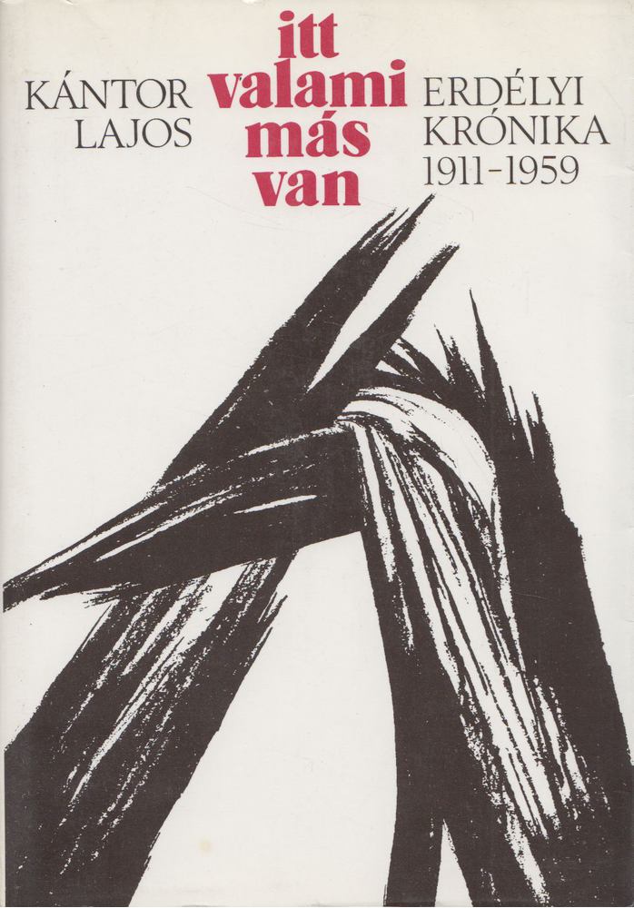 Kántor Lajos - Itt valami más van... [antikvár]