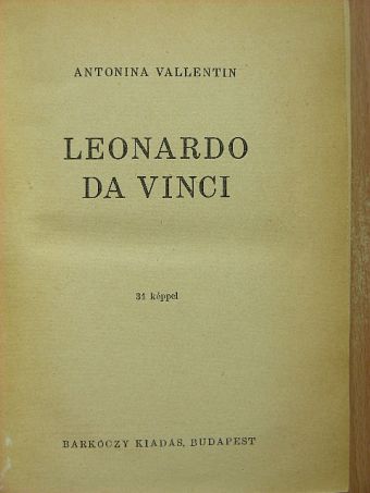 Antonina Vallentin - Leonardo Da Vinci I-II. [antikvár]