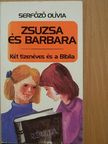 Serfőző Olívia - Zsuzsa és Barbara [antikvár]