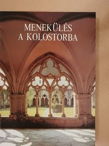 Menekülés a kolostorba [antikvár]