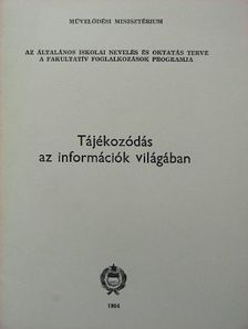 Nyitrai Tamás - Tájékozódás az információk világában [antikvár]