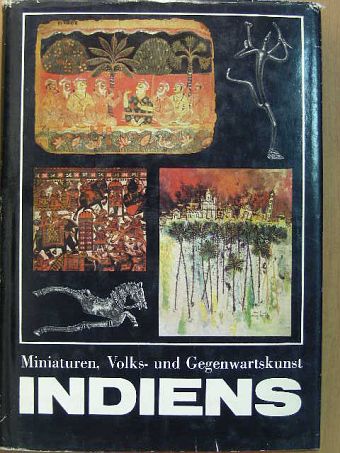 Heinz Mode - Miniaturen, Volks- und Gegenwartskunst Indiens [antikvár]